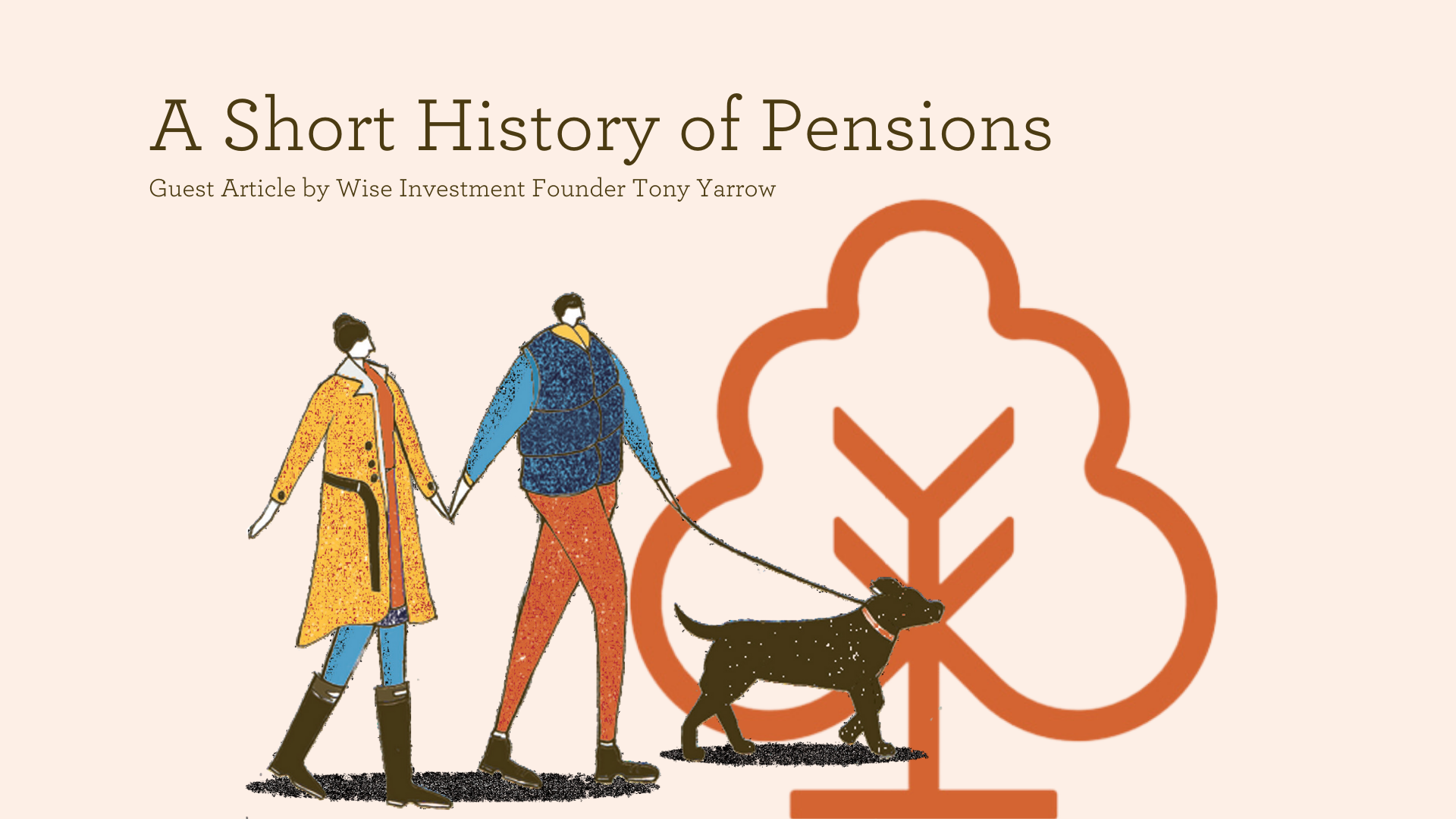 A Short History of Pensions - Part One